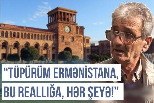  Tüpürüm Ermənistana, bu reallığa, hər şeyə! - Erməni ziyalısı + VİDEO 